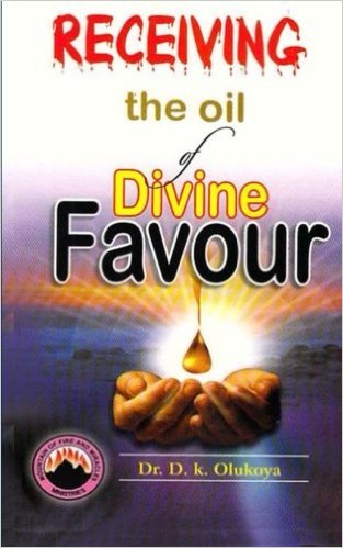 Receiving The Oil Of Divine Favour PB - D K Olukoya